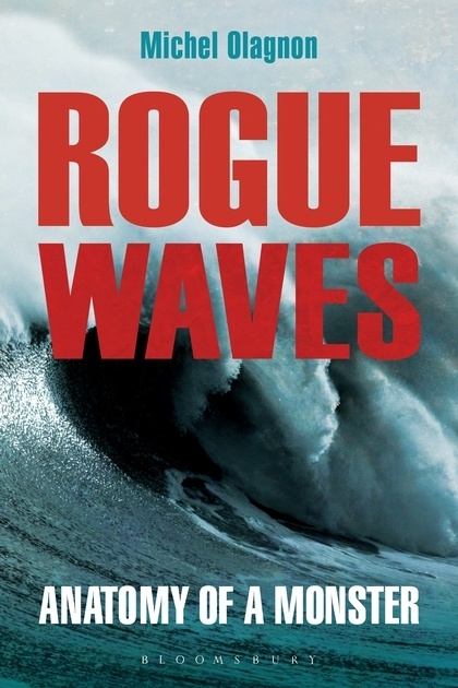 Rogue Waves 'Anatomy of a Monster'