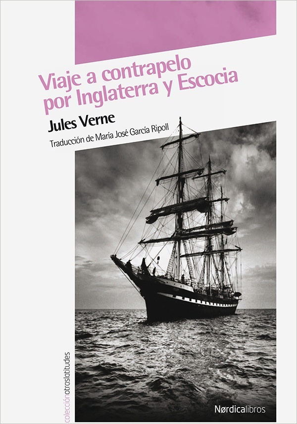Viaje a contrapelo por Inglaterra y Escocia