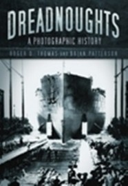 Dreadnoughts 'a photographic history'