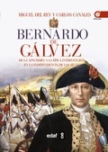 Bernardo de Gálvez 'De la apachería a la independencia de los Estados Unidos'
