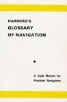 Harbord's glossary of navigation 'a vademecum for practical navigators'
