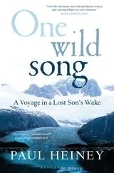One Wild Song 'A Voyage in a Lost Son's Wake.'