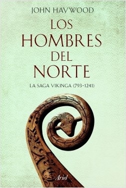 Los hombres del Norte 'La saga vikinga 793-1241'